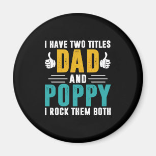 Xmas Gift Dad And Poppy I Rock Them Magnet