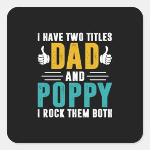 Xmas Gift   Dad And Poppy I Rock Them Square Sticker