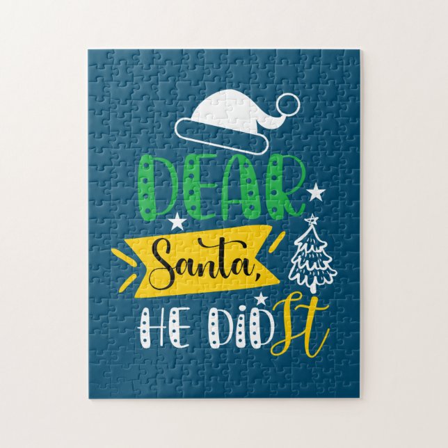 Xmas Gift Dear Santa He Did It Jigsaw Puzzle (Vertical)