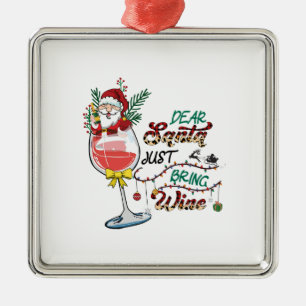 Xmas Gift Dear Santa Just Bring Wine Metal Tree Decoration