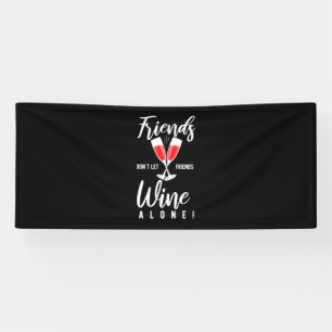 Xmas Gift Do Not Let Friends Wine Alone Banner