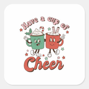 Xmas Gift Have A Cup Of Cheer Square Sticker