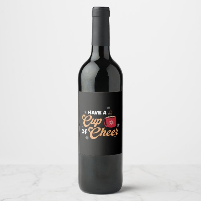 Xmas Gift Have A Cup Of Cheer Wine Label (Front)