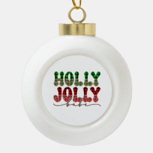 Xmas Gift Holly Jolly Babe Ceramic Ball Christmas Ornament