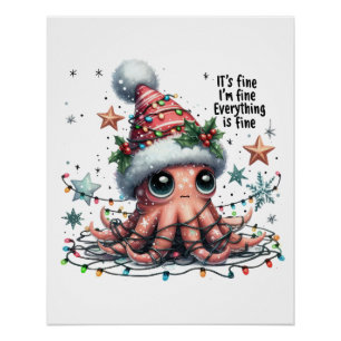 Xmas Gift It's Fine I'm Fine Poster