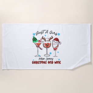 Xmas Gift Just A Girl Who Loves Christmas And Wine Beach Towel