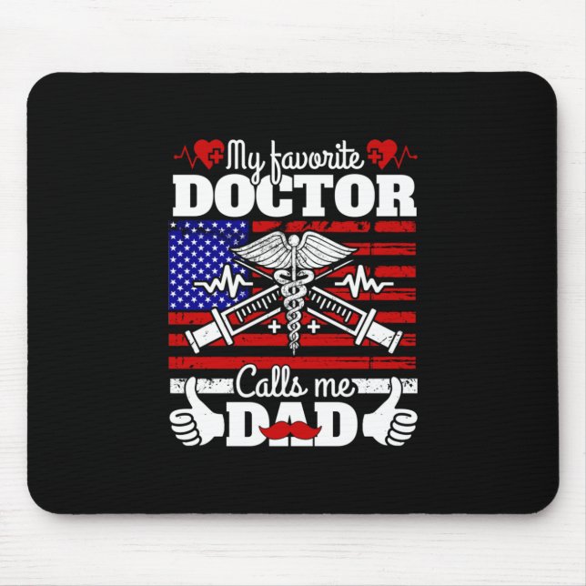 Xmas Gift | My Favourite Doctor Calls Me Dad Mouse Pad (Front)