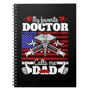 Xmas Gift My Favourite Doctor Calls Me Dad Notebook