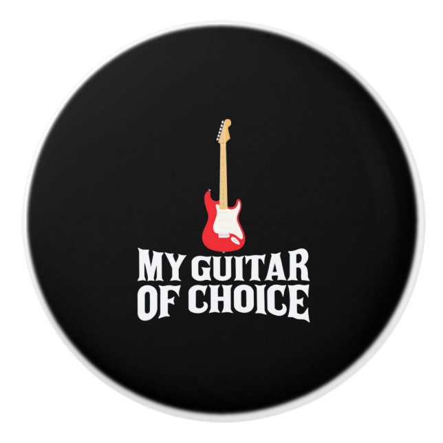Xmas Gift | My Guitar Of Choice Ceramic Knob (Front)
