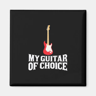 Xmas Gift   My Guitar Of Choice Magnet