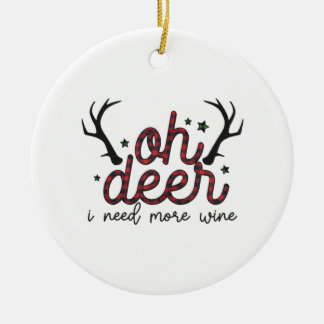 Xmas Gift Oh Deer I Need More Wine Ceramic Tree Decoration