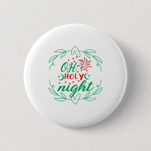 Xmas Gift Oh Holy Night 6 Cm Round Badge