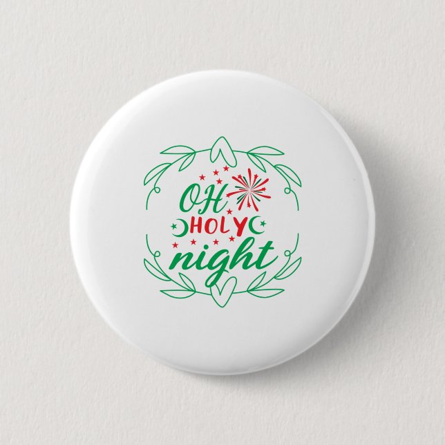 Xmas Gift Oh Holy Night 6 Cm Round Badge (Front)