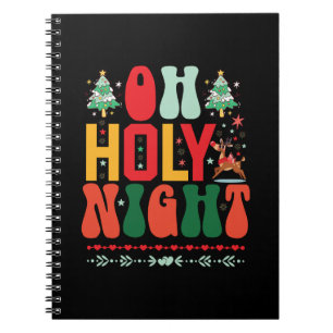 Xmas Gift Oh Holy Night Notebook