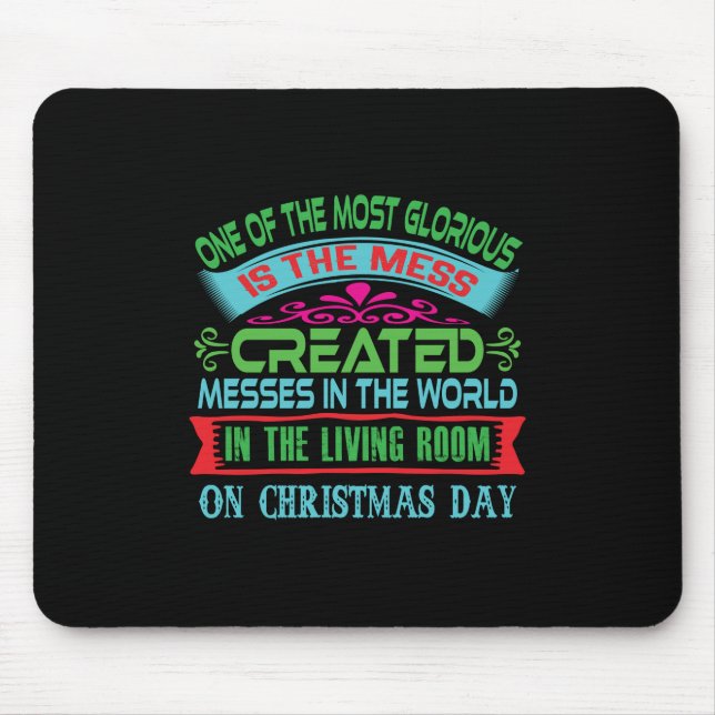 Xmas Gift One Of The Most Glorious Mouse Pad (Front)