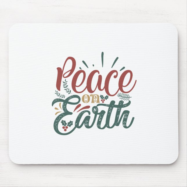 Xmas Gift | Peace On Earth Mouse Pad (Front)