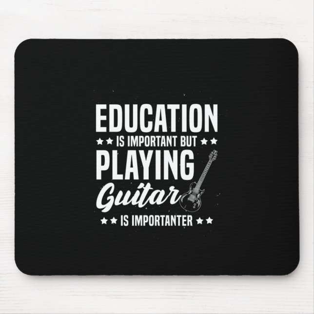 Xmas Gift | Playing Guitar Is Important Mouse Pad (Front)