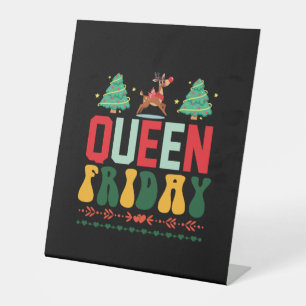 Xmas Gift Queen Friday Pedestal Sign