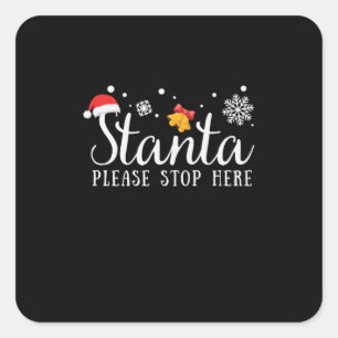 Xmas Gift Santa Please Stop Here Square Sticker