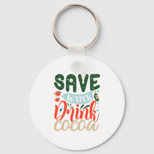 Xmas Gift Save Water Drink Cocoa Key Ring