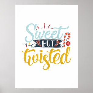 Xmas Gift Sweet But Twisted Poster