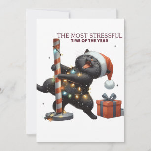 Xmas Gift The Most Stressful Time Of The Year Holiday Card