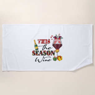 Xmas Gift This The Season Wine Beach Towel