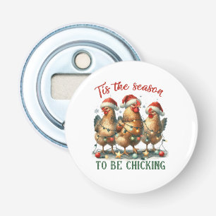 Xmas Gift To Be Chicking Bottle Opener