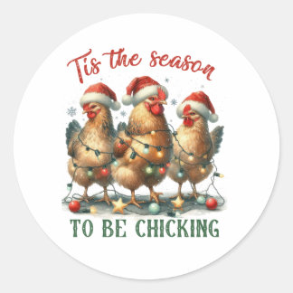 Xmas Gift To Be Chicking Classic Round Sticker