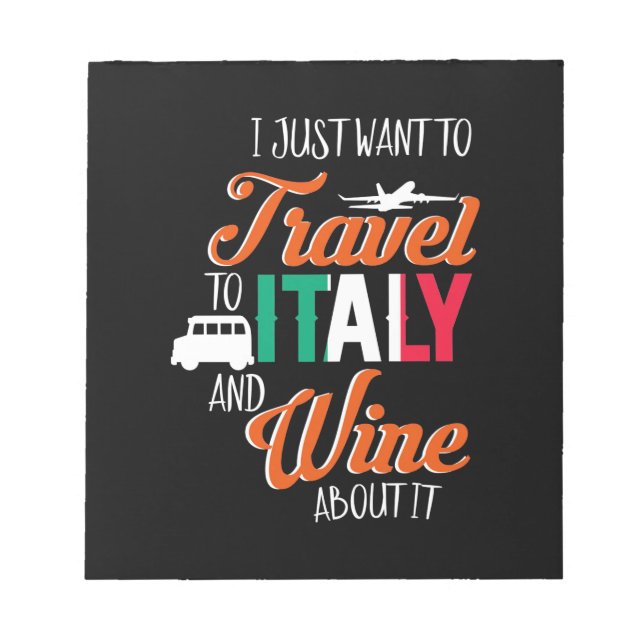Xmas Gift | Travel To Italy And Wine About It Notepad (Front)