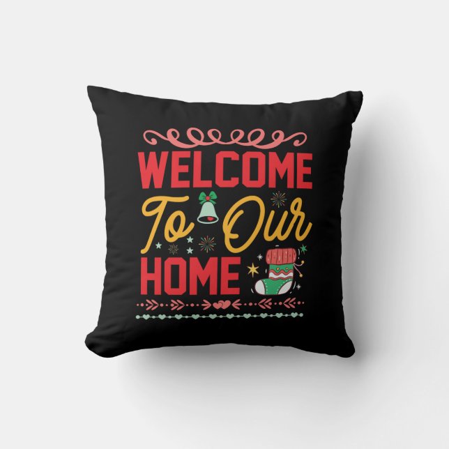 Xmas Gift Welcome to Our Home Cushion (Front)