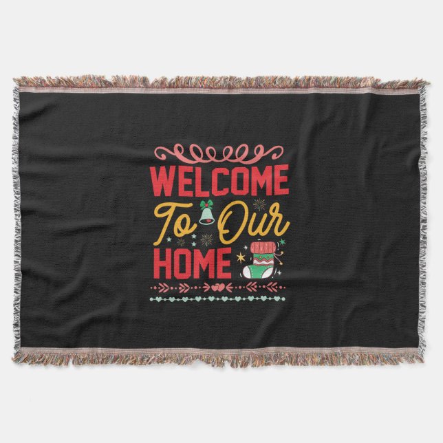 Xmas Gift Welcome to Our Home Throw Blanket (Front)