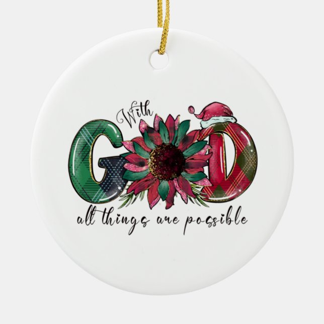 Xmas Gift With God All Things Are Possible Ceramic Tree Decoration (Front)