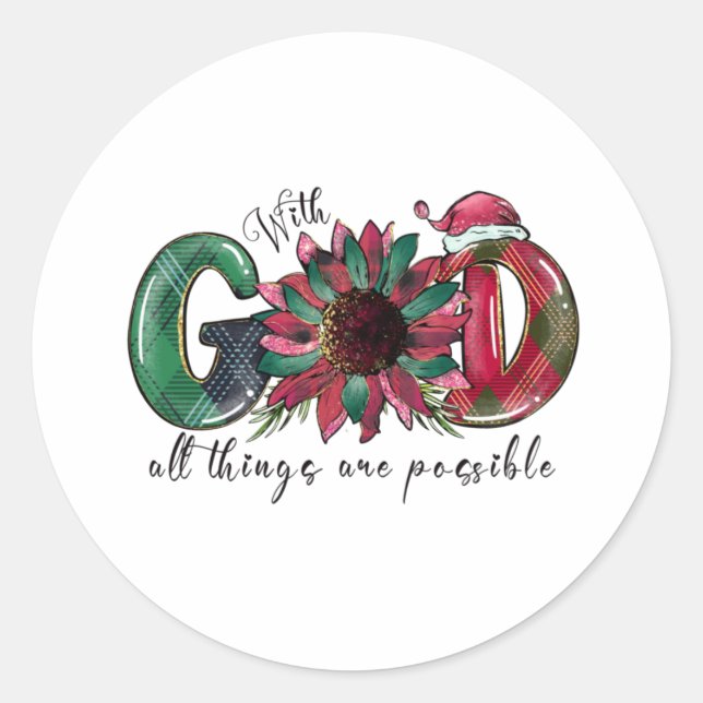 Xmas Gift With God All Things Are Possible Classic Round Sticker (Front)