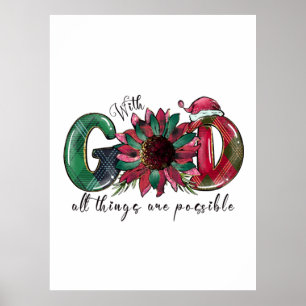 Xmas Gift With God All Things Are Possible Poster