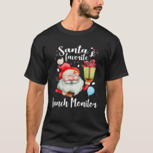 Xmas Gifts Santa s Favourite School Lunch Monitor T-Shirt