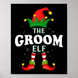 Xmas Groom Elf Family Matching Christmas Pajama Poster