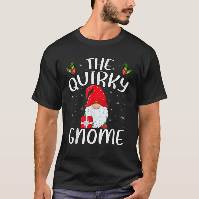 Xmas Holiday Family Matching The Quirky Gnome Chri T-Shirt (Front)
