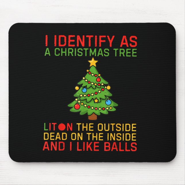 Xmas I Identify As A Christmas Tree Lit On The Out Mouse Pad (Front)