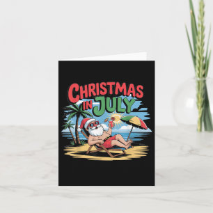 Xmas In July Santa Summer Christmas In July Beach  Card