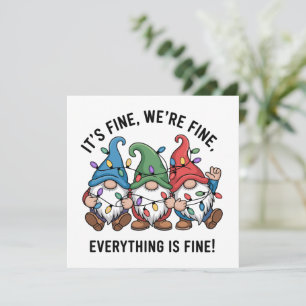 Xmas It's Fine We're Fine Everything is Fine Gnome Holiday Card