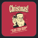 Xmas: I've Got Your Holiday Spirit Right Here Square Sticker<br><div class="desc">Welcome to RetroSpoofs. It's the ultimate collection of classic,  retro-style t-shirts that pokes fun at beer,  men,  women,  poker,  jobs and all the other bad things that make us feel so good!</div>