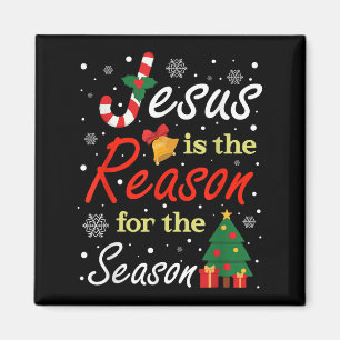 Xmas Jesus Is The Reason For The Season Christmas Magnet