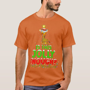Xmas Lighting Is This Jolly Enough Giraffe Christm T-Shirt