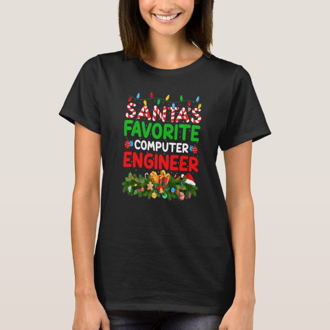 Xmas Lighting Santa S Favourite Computer Engineer  T-Shirt (Front)