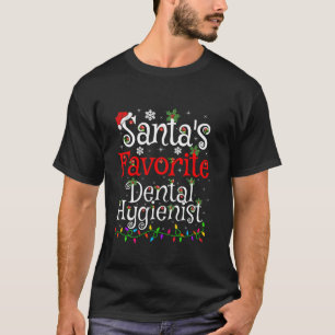 Xmas Lighting Santa s Favourite Dental Hygienist C T-Shirt