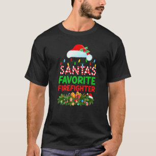 Xmas Lighting Santa S Favourite Firefighter Christ T-Shirt