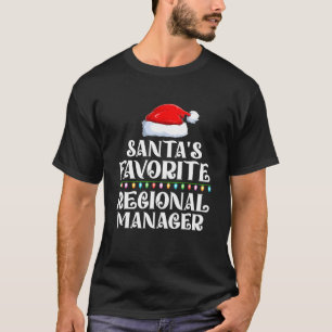 Xmas Lighting Santa s Favourites Regional Manager  T-Shirt