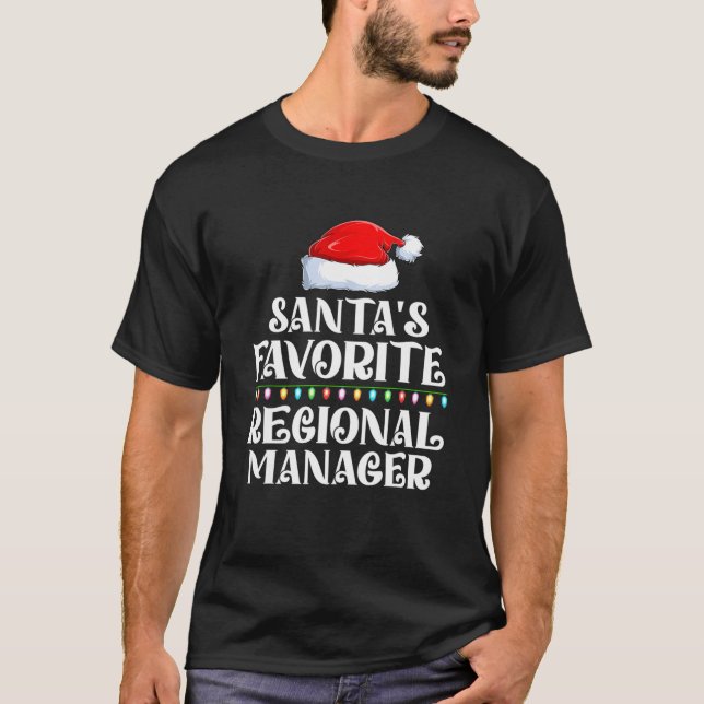 Xmas Lighting Santa s Favourites Regional Manager  T-Shirt (Front)
