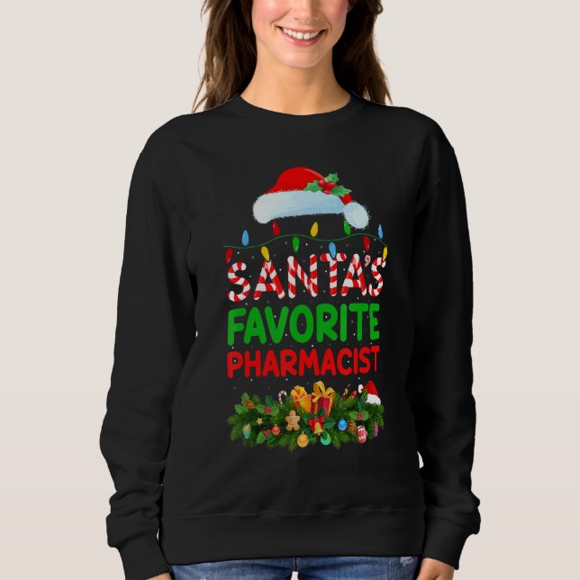 Xmas Lighting Santa's Favourite Pharmacist Christm Sweatshirt (Front)